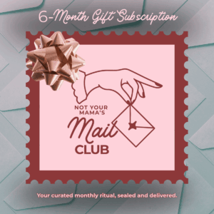 Not Your Mama’s Mail Club — 6-Month Gift Subscription